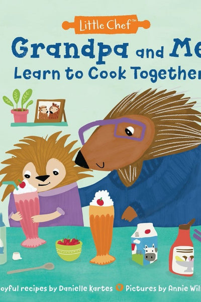 Storybook Grandpa & Me Learn to Cook Together