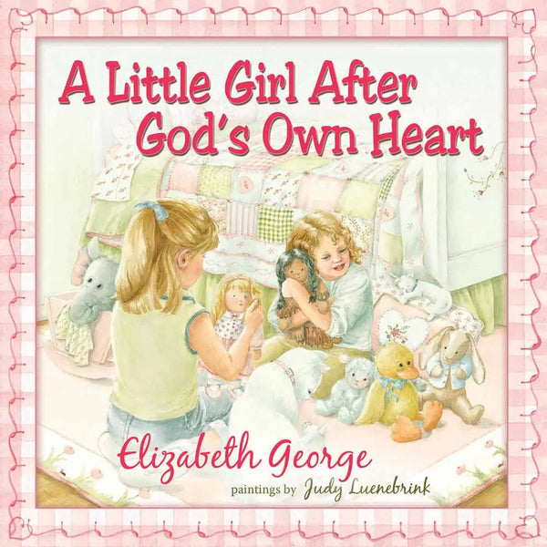 Storybook - A Little Girl After God’s Own Heart